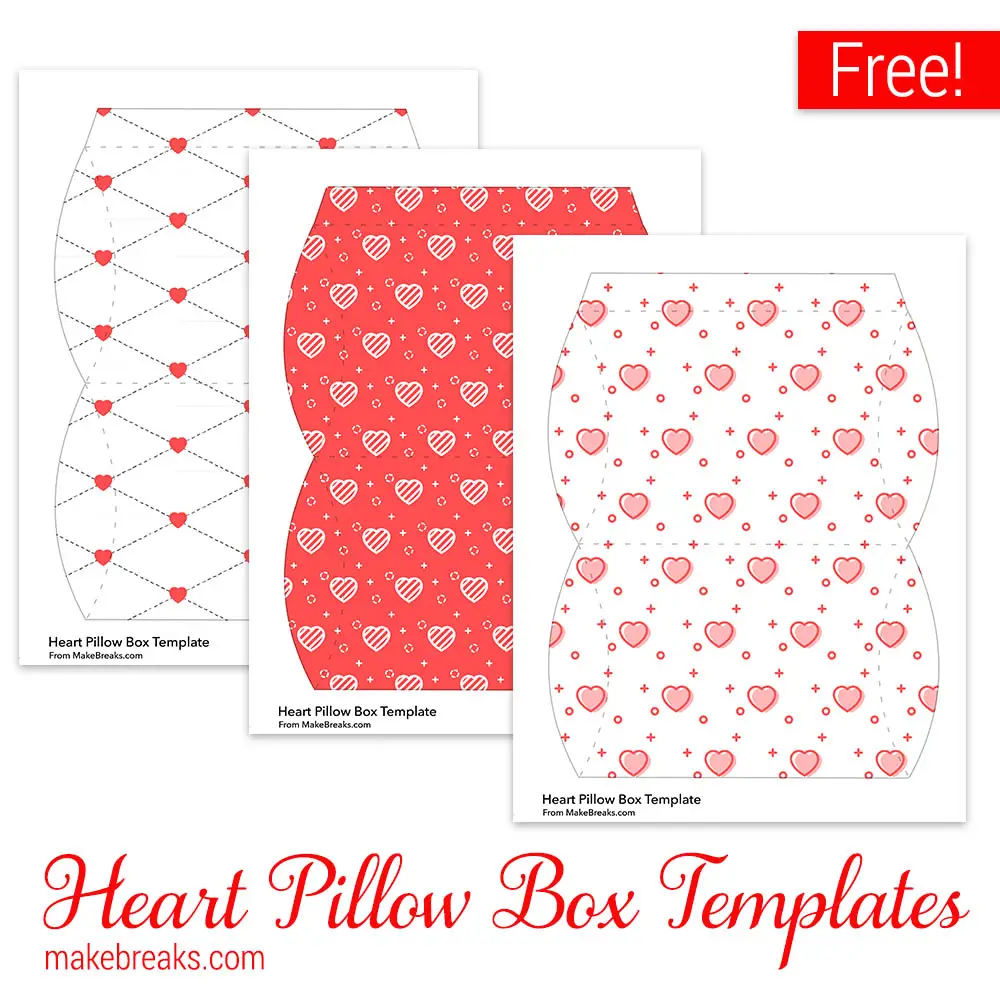 Free Valentine Pillow Box Templates Make Breaks