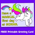 Free Printable Unicorn First Day at School Card - Make Breaks