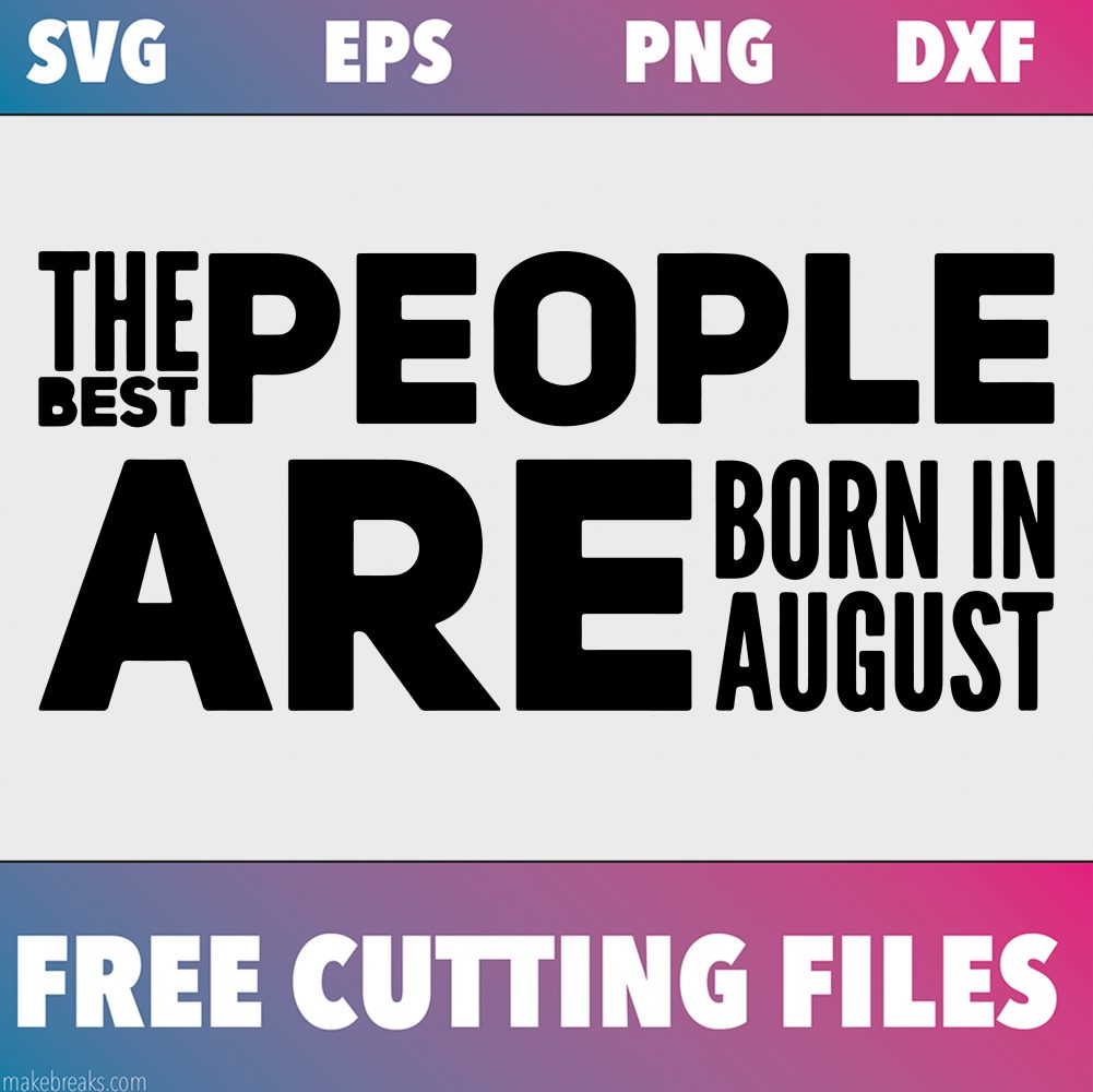 Free SVG Cutting File – August