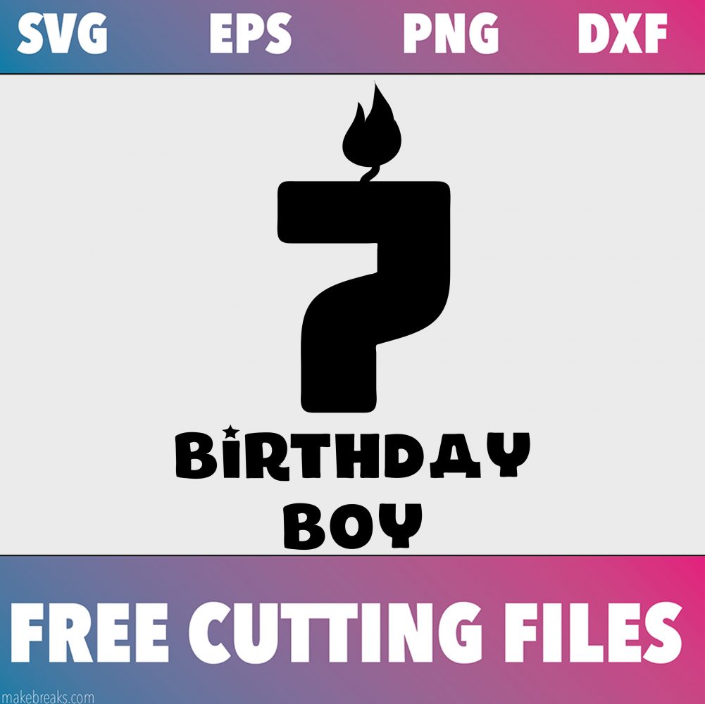Free SVG Cutting File – Birthday Boy Candle 7
