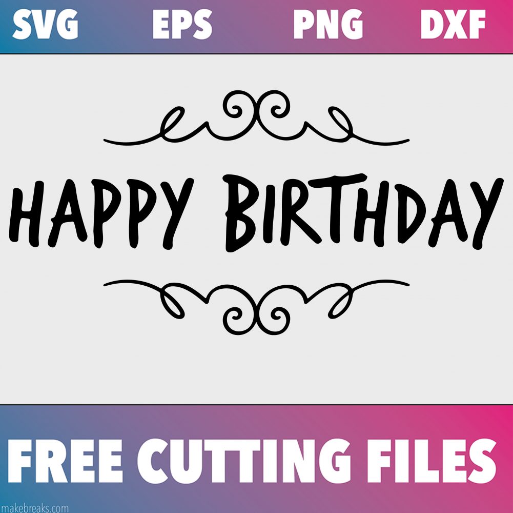 Free SVG Cutting File – Happy Birthday Flourish