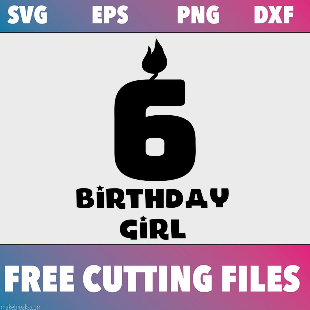Free SVG Cutting File – Birthday Girl Candle 6