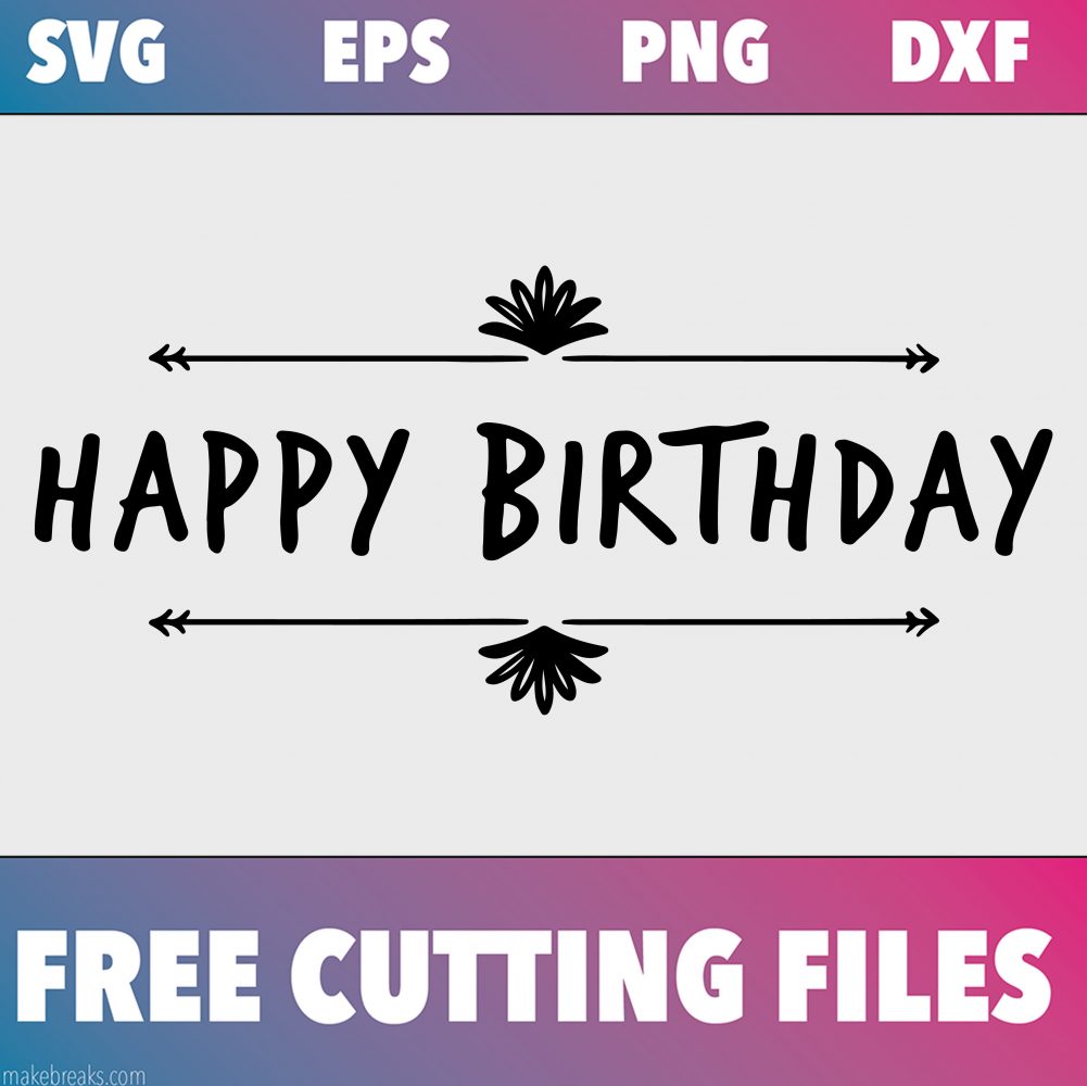Free SVG Cutting File – Happy Birthday Arrow