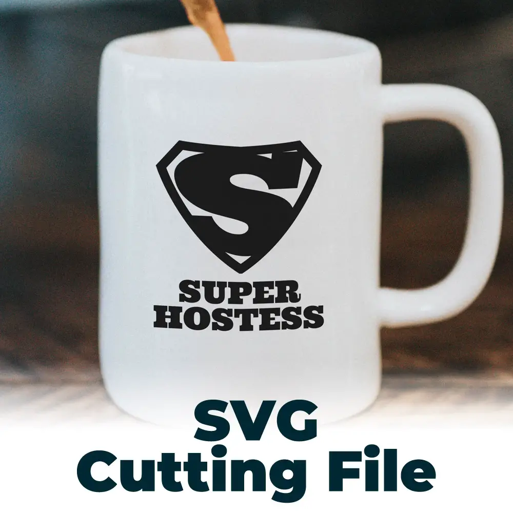 Free SVG Cutting File – Super Hostess Free