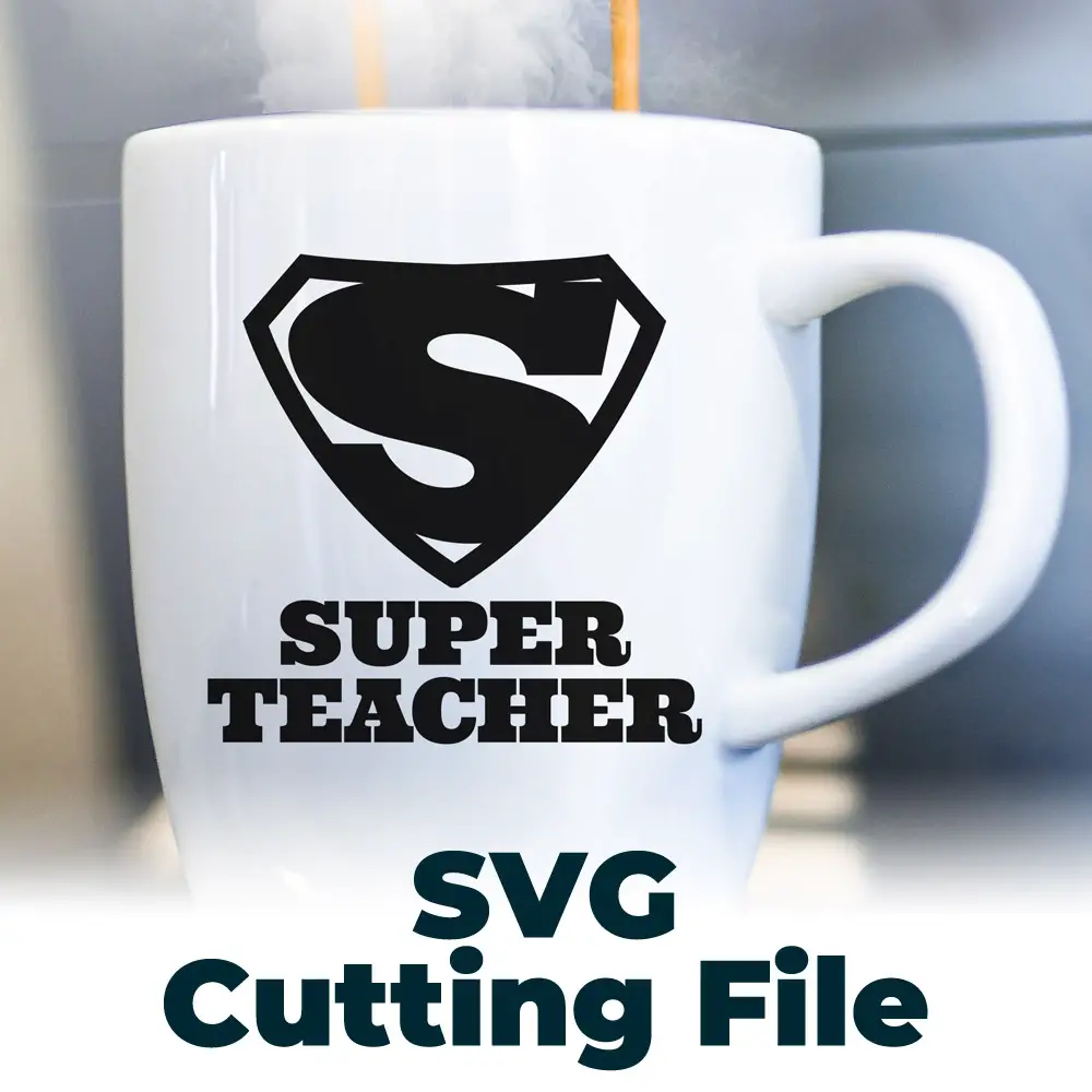 Free SVG Cutting File – Super Teacher