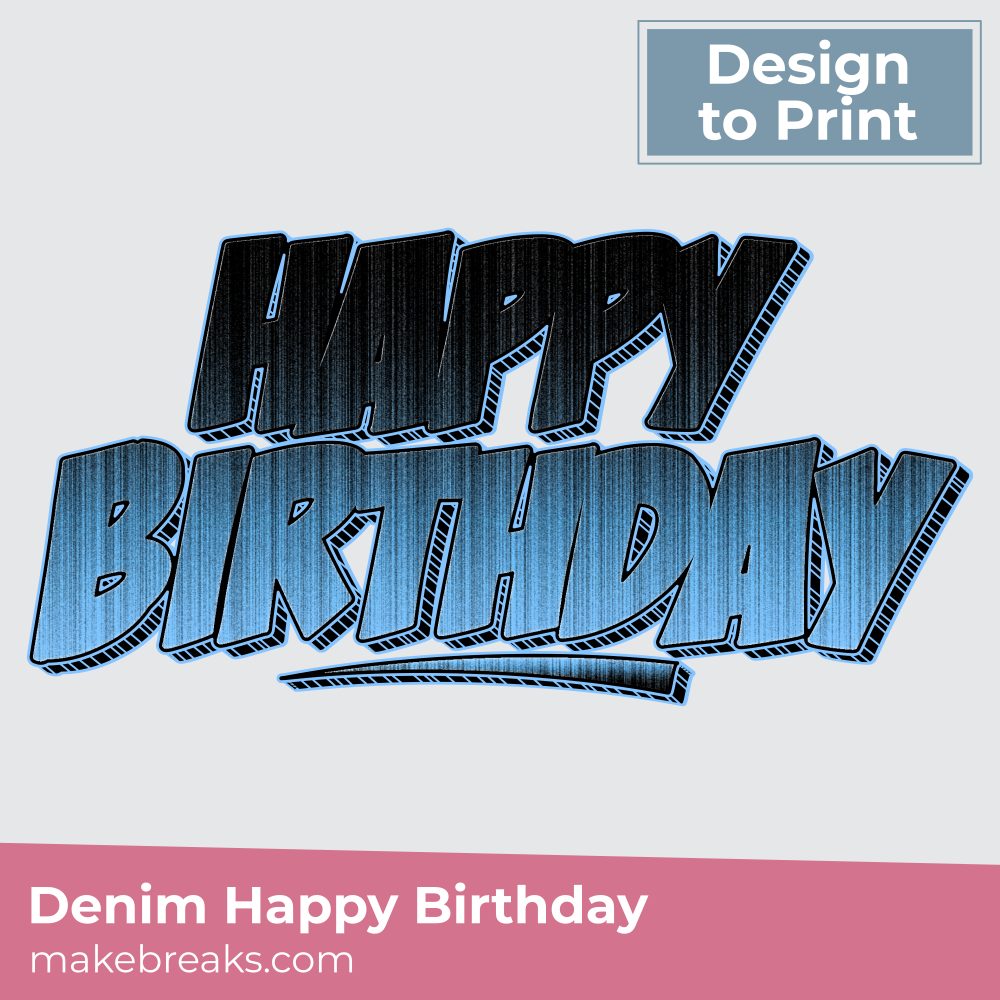 Denim Happy Birthday Text Sign to Print