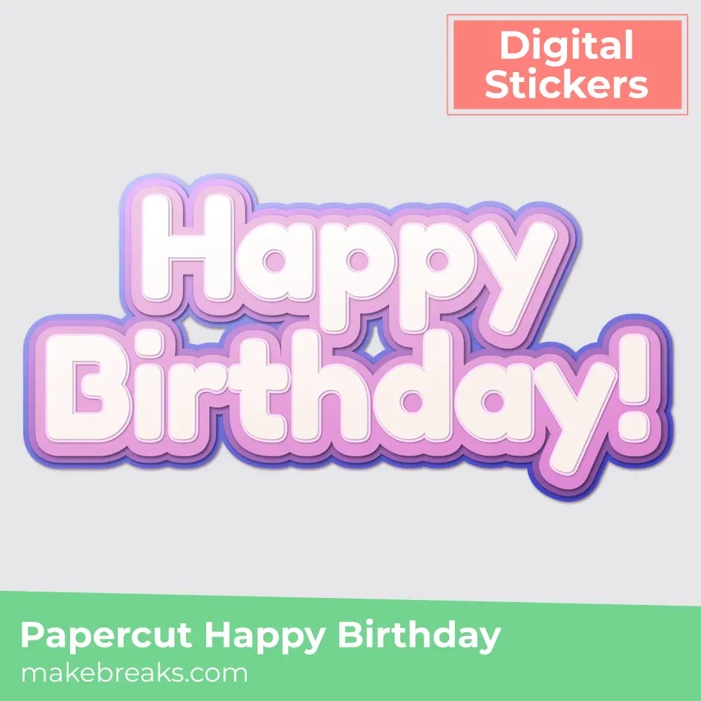 Papercut Happy Birthday Digital Sticker