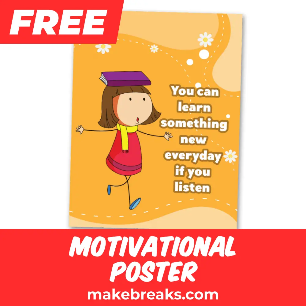 Free Printable “You can learn something new everyday if you listen” Motivational Poster