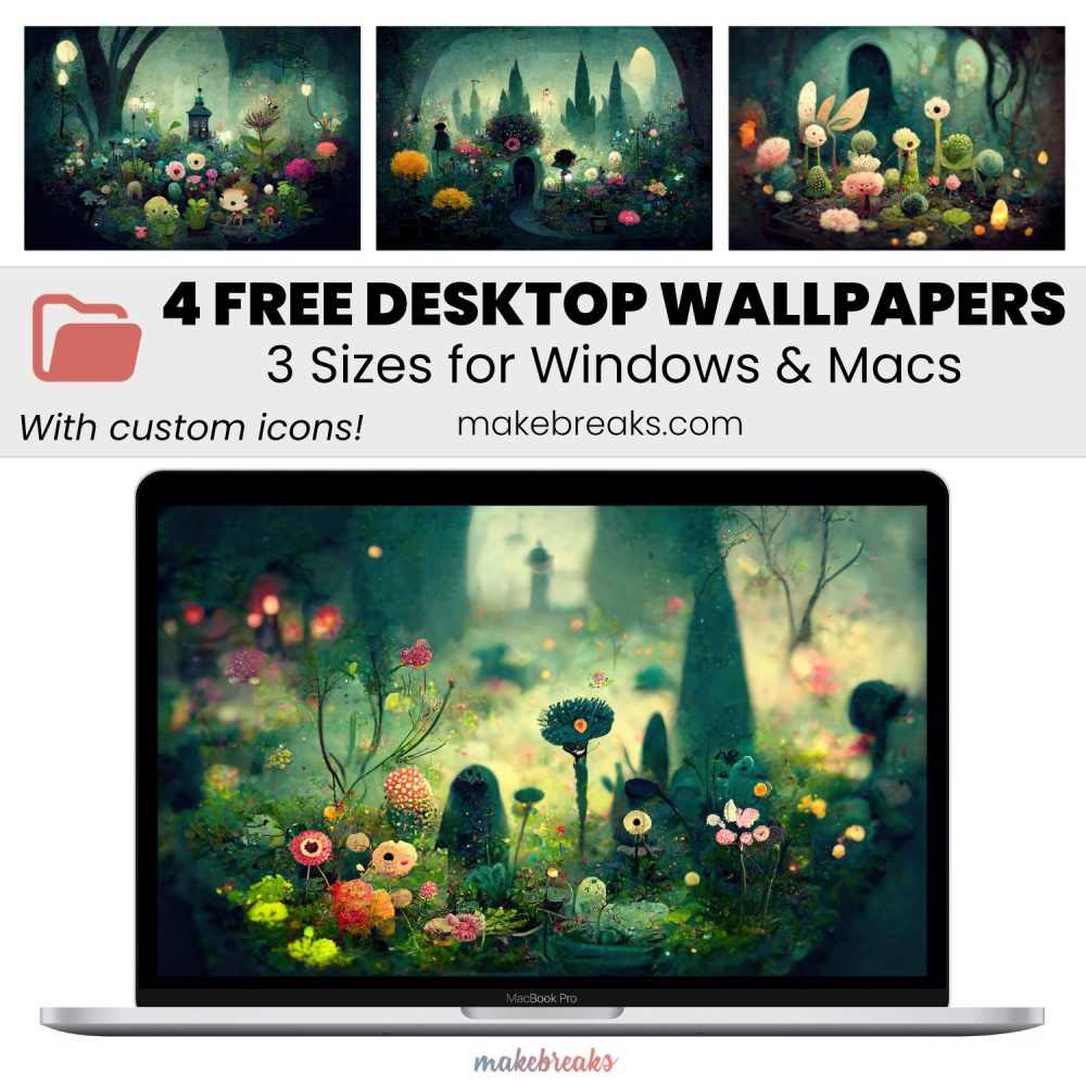 Whimsical Garden Wallpaper SET 1- Free Aesthetic Desktop Organizers with Custom Icons, 4 Designs in 3 Ratios for Macs and Windows