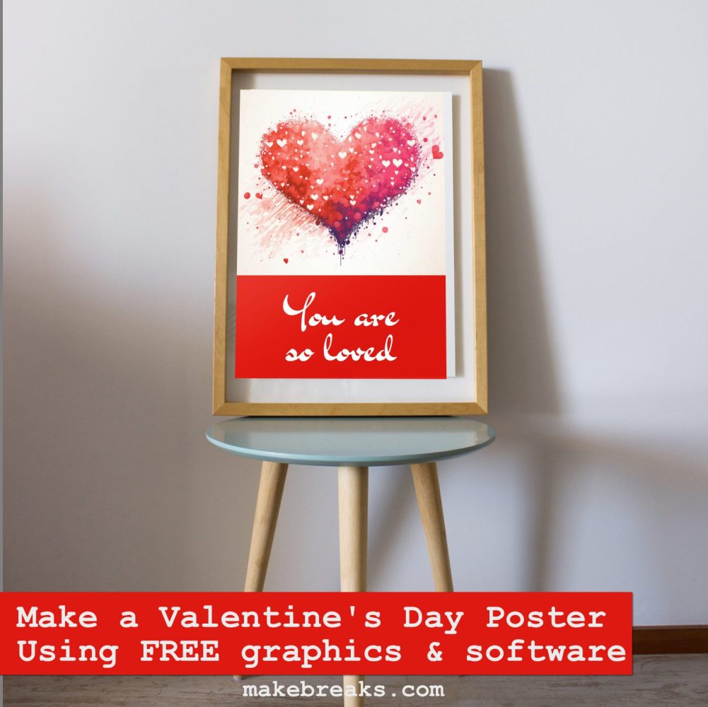 How to Make a Valentine’s Day Poster for FREE!