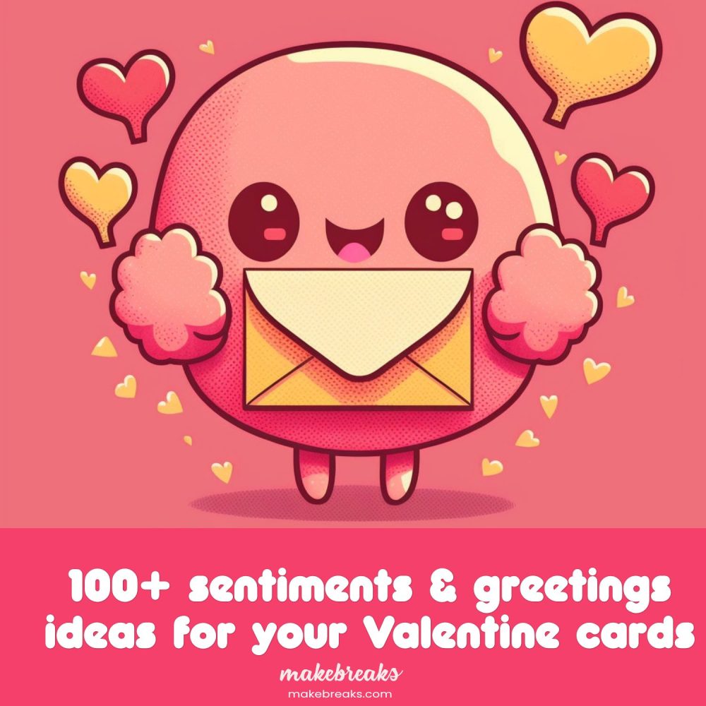 Sentiments for Valentine’s Day Cards