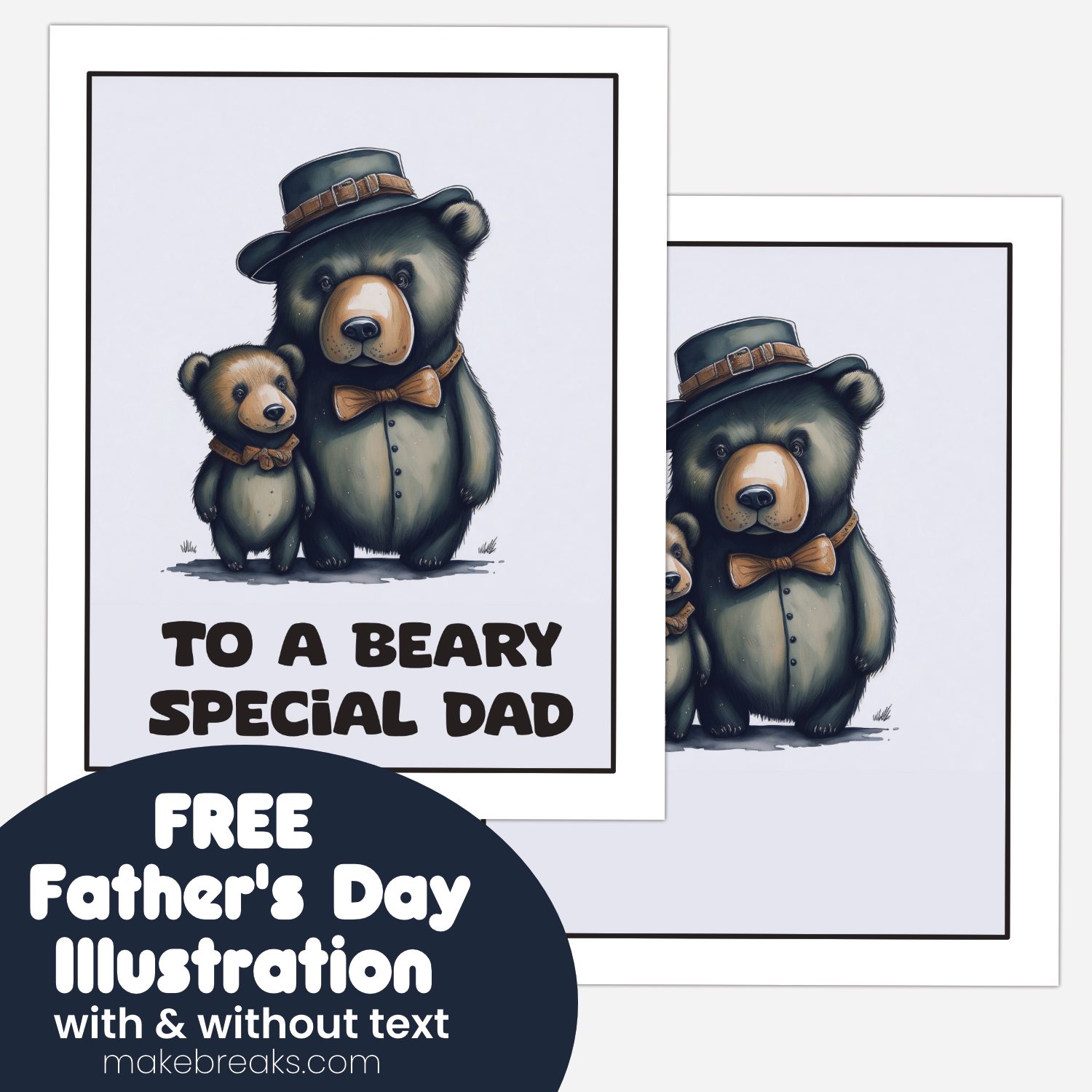 Free Printable Father’s Day Bear Illustration – Beary Special