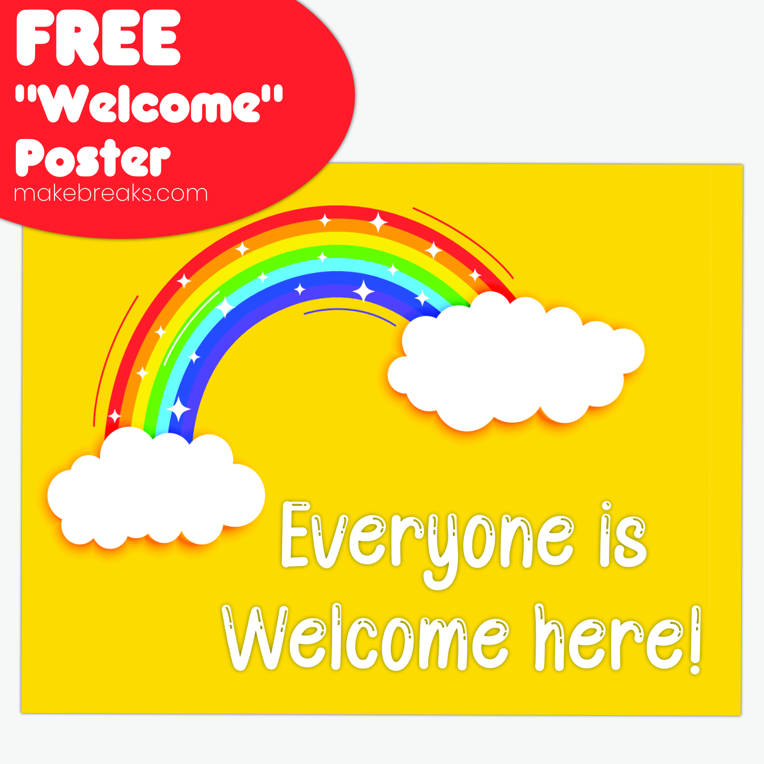 Everyone is Welcome Here – Free Back To School Poster