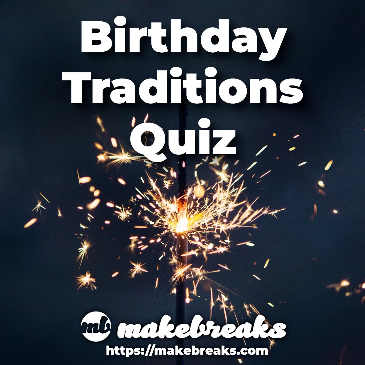Birthday Traditions Quiz