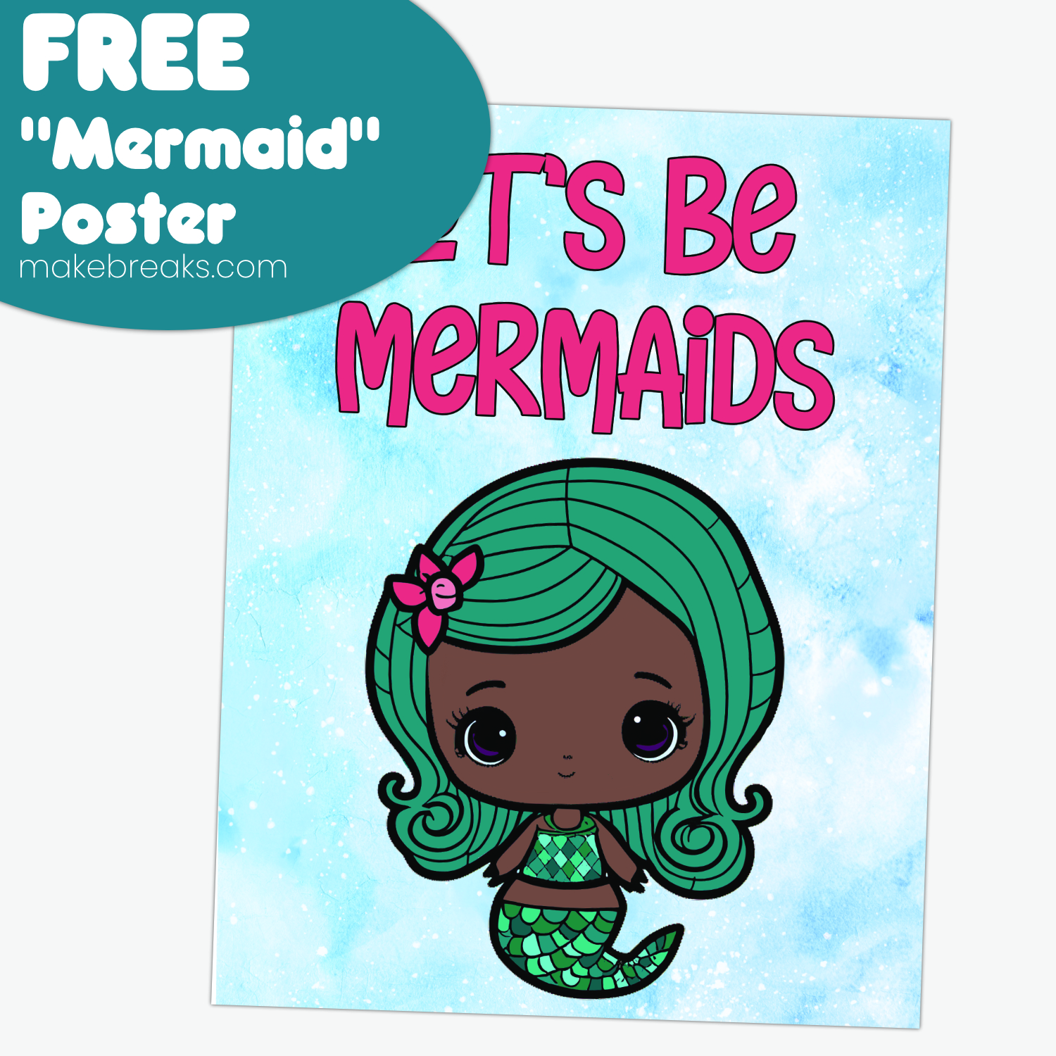 Let’s Be Mermaids – Free Poster to Print